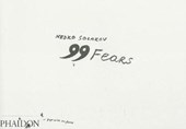 Nedko Solakov: 99 Fears