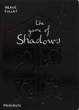 The Game of Shadows - Hervé Tullet - 9780714865324