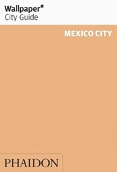 Wallpaper City Guide Mexico City