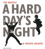 The Beatles A Hard Day's Night | Mark Lewisohn | 