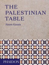 The Palestinian Table - Reem Kassis - 9780714874968