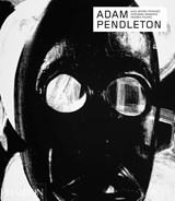 Adam Pendleton - Alec Mapes-Frances ; Adrienne Edwards ; Andréa Picard - 9780714876580