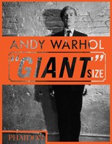 Andy Warhol 'Giant' Size - Phaidon Editors ; Dave Hickey - 9780714877303