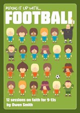 Mixing It Up with Football - SMITH,  Owen - 9780715141052