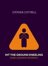 Hit the Ground Kneeling - COTTRELL,  Stephen - 9780715142097