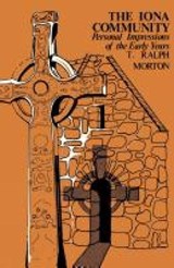 The Iona Community - Ralph T. Morton - 9780715203576
