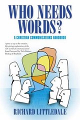 Who Needs Words? a Christian Communications Handbook - LITTLEDALE,  Richard - 9780715209431