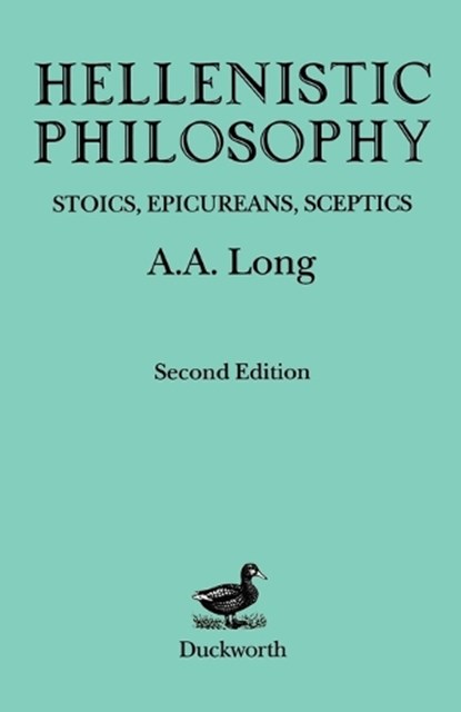 Hellenistic Philosophy, A. A. Long - Paperback - 9780715612385