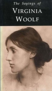 Sayings of Virginia Woolf