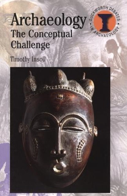 Archaeology, Timothy A. Insoll - Paperback - 9780715634578