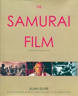 The Samurai Film - Alain Silver - 9780715636626