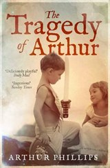 Tragedy Of Arthur - Arthur Phillips - 9780715643662