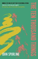 The Ten Thousand Things - John Spurling - 9780715654941