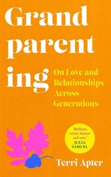 Grandparenting - Dr. Terri Apter - 9780715655740