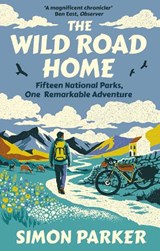 The Wild Road Home - Simon Parker - 9780715656594
