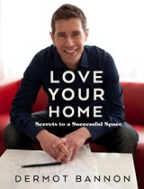 Love Your Home - BANNON,  Dermot - 9780717164486