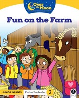 OVER THE MOON Fun on the Farm - Mary O'Keeffe - 9780717182985