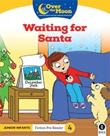 OVER THE MOON Waiting for Santa - Mary O'Keeffe - 9780717183005