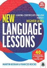 New Language Lessons - Leaving Certi?cate English Paper 1 (Higher Level) - Martin Kieran ; Frances Rocks - 9780717199457