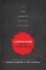 La revolución de las letras rojas - Shane Claiborne ; Tony Campolo - 9780718023782
