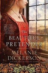 The Beautiful Pretender - Melanie Dickerson - 9780718026288