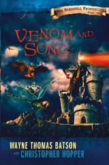 Venom and Song - Wayne Thomas Batson ; Christopher Hopper - 9780718029906