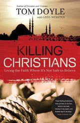 Killing Christians - DOYLE,  Tom - 9780718030681