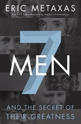 Seven Men - Eric Metaxas - 9780718030957