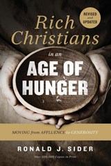 Rich Christians in an Age of Hunger - Ronald J. Sider - 9780718037048