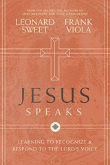 Jesus Speaks - Leonard Sweet ; Frank Viola - 9780718038281