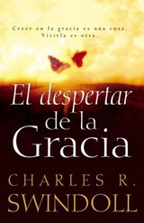 El despertar de la gracia - Charles R. Swindoll - 9780718082185