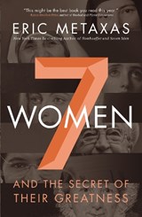 Seven Women - Eric Metaxas - 9780718088132