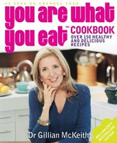 You are what you eat : cookbook : over 150 healthy and delicious recipes