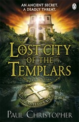 Lost City of the Templars - Paul Christopher - 9780718177294