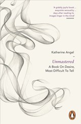 Unmastered - Katherine Angel - 9780718194789