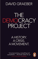 The Democracy Project | David Graeber | 