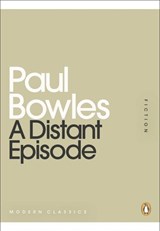 A Distant Episode - Paul Bowles - 9780718196295