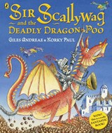 Sir Scallywag and the Deadly Dragon Poo - Giles Andreae - 9780718197360