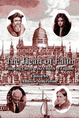The Heart of Faith - Andrew Atherstone - 9780718830724
