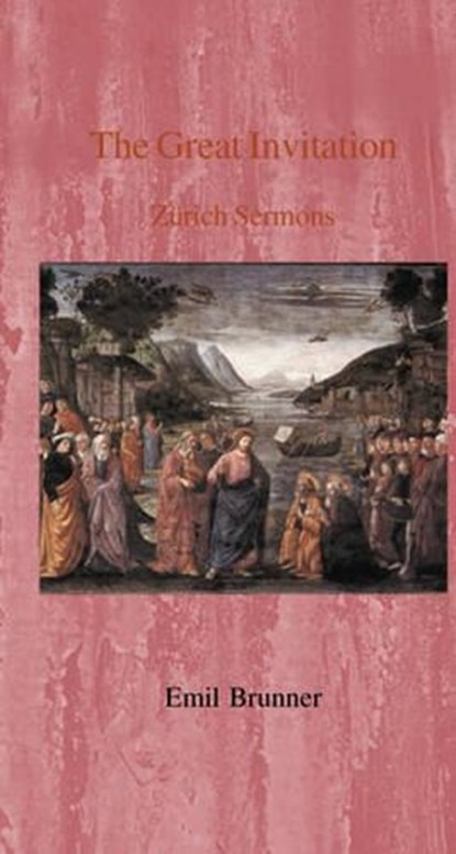 The Great Invitation, Emil Brunner - Gebonden - 9780718890346