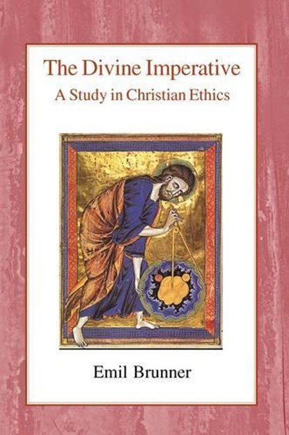 The Divine Imperative, Emil Brunner - Paperback - 9780718890452
