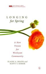 Longing for Spring - Elaine A. Heath ; Scott Thomas Kisker - 9780718892425