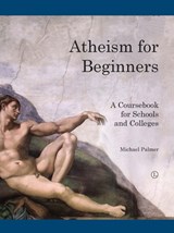 Atheism for Beginners - Michael Palmer - 9780718892913