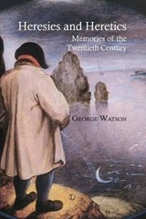 Heresies and Heretics - George Watson - 9780718892920