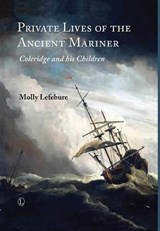 Private Lives of the Ancient Mariner - Molly Lefebure - 9780718893002