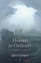 Heaven in Ordinary - David Jasper - 9780718895419
