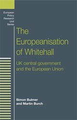 The Europeanisation of Whitehall - Simon Bulmer ; Martin Burch - 9780719055157