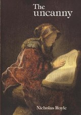 The uncanny - Nicholas Royle - 9780719055614