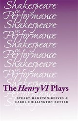 The Henry vi Plays - Stuart Hampton-Reeves ; Carol Chillington Rutter - 9780719056772
