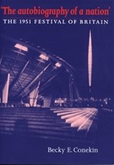 The Autobiography of a Nation - Becky E. Conekin - 9780719060601
